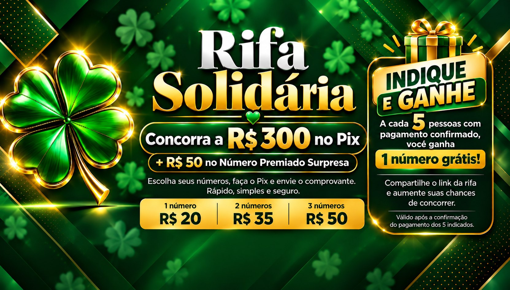 Rifa Solidária - concorra a R$ 300 no Pix e mais R$ 50 no número surpresa